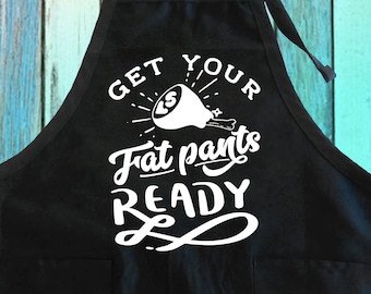 Funny "Fat Pants Ready" Apron with Pocket - Cooking & Grilling Gift