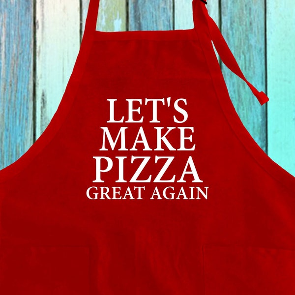 Let's Make Pizza Great Again Funny Kitchen Baking Pizza Apron w/ Pockets| Make Pizza Great Cooking Funny Apron| Make Pizza Again Chef Apron