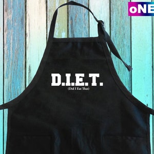 D.I.E.T. ( Did I Eat That ) Funny Kitchen Apron w/ Pockets| I Eat That Joke Apron| Eating Cooking BBQ Funny Word Saying Apron Gift Apron