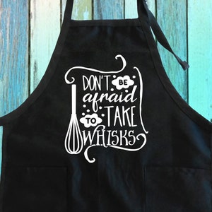 Don&#39;t Be Afraid To Take Whisks Funny Baking Apron w/ Pockets| Baking Dessert Apron| I&#39;m A Baker Funny Baking Gift Full-Length Baking Apron