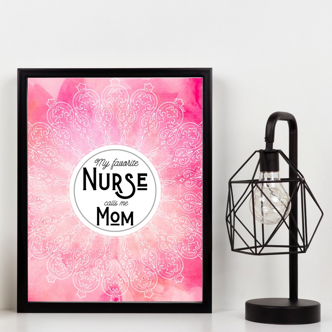 Nurse Wall Art Nurse Mom Print Nurse Gift Nursing School Etsy