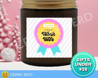 Work Wife Gift - Scented Candle - Office Or Coworker Gift - Choose Your Scent - Holiday Gift For Your Work Wifescented Candles