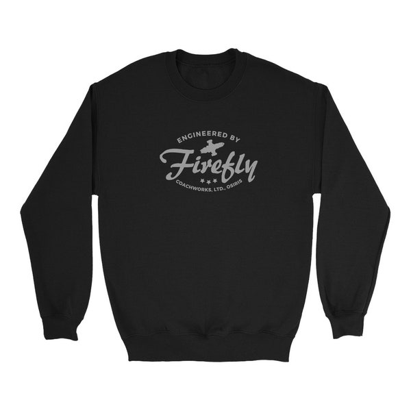 Firefly Serenity Sweatshirt - Firefly Crewneck Sweatshirt – Malcolm Reynolds - Geek Holiday or Birthday – Gift for Dad, Husband, Mom