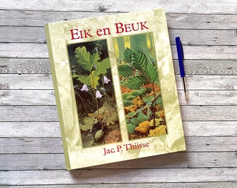 Groot natuurboek van Thijsse, mooie foto's, Nederlands, Jac P Thijsse, hardcover, 1995, herdruk. Eiken en beuken, leuk als referentie, Verkade