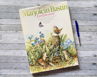 Marjolein Bastin, een kleine wereld, Groot natuurboek, met foto's. Frank Buissink, Nederlands, compleet, vogels, vogelalbum, Libelle, groot, echt