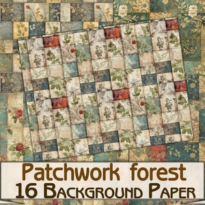 May include: A digital paper pack with 16 patchwork style backgrounds featuring floral patterns in shades of blue, green, red, and brown. The text "Patchwork forest 16 BACKGROUND PAPER" is displayed at the bottom of the image.