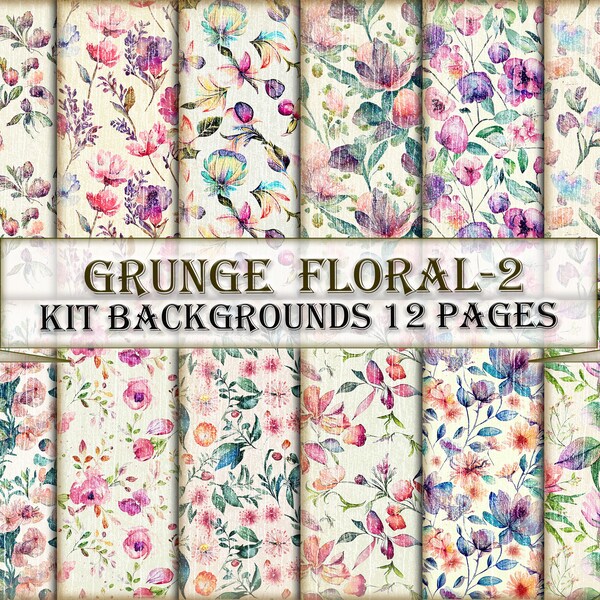 Grunge Pattern Papers,Watercolor Floral Kit-2 Backgrounds Printable 12 Pages