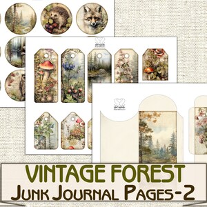 May include: Vintage forest themed printable junk journal pages. The set includes tags, pockets, and circles with images of mushrooms, owls, foxes, squirrels, and other forest creatures.