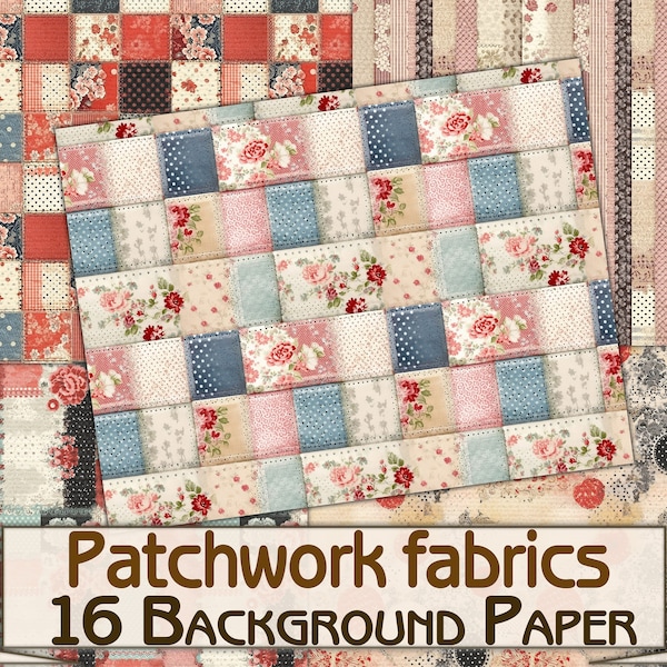 Vintage Background Paper Patchwork fabrics Printable 16 Pages