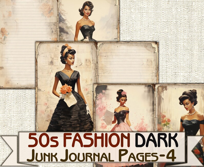 May include: Four vintage style journal pages featuring women in 1950s fashion. The pages have a distressed look and include lined paper and a patterned background.