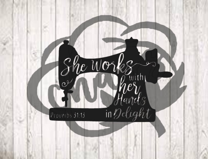 Download Proverbs 31:13 svg/ She works with her hands svg/ Sewing ...