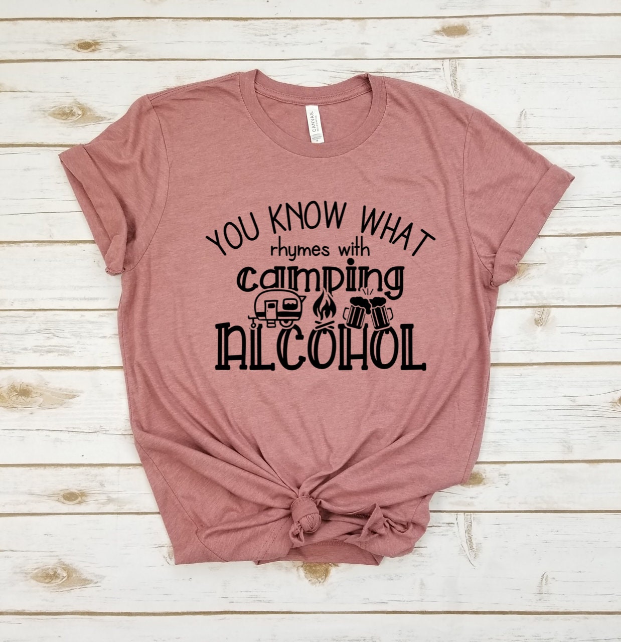 You Know What Rhymes With Camping Alcohol Shirt Camping | Etsy