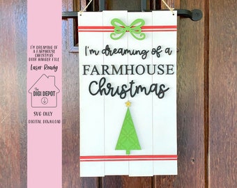 I'm Dreaming of a Farmhouse Christmas Door Hanger File, Christmas SVG, Glowforge File, Laser Ready