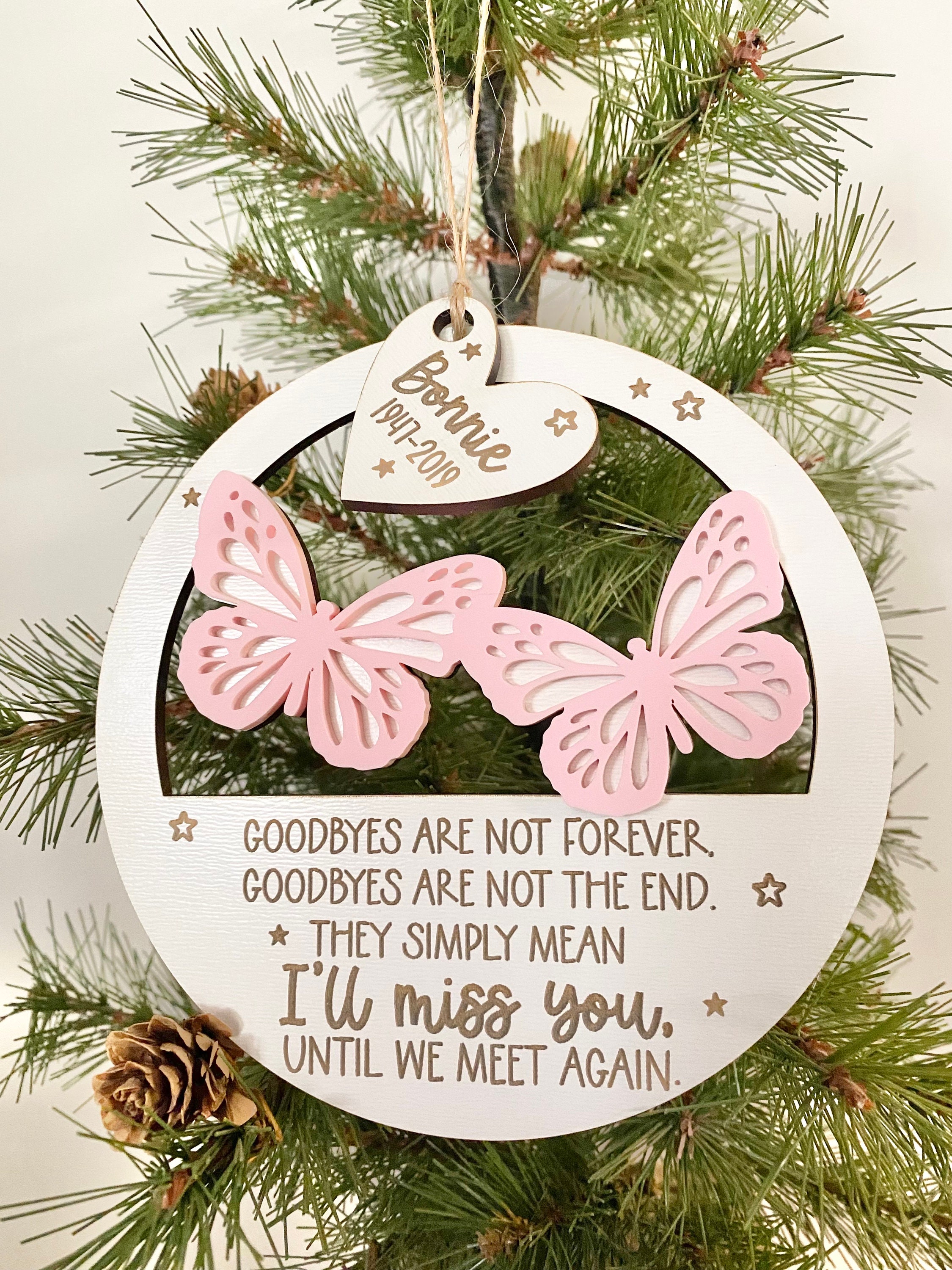 Mother’s Day Memorial Ornament SVG, Goodbyes are Not Forever Laser File, Memorial Gift Laser Cut File Lightburn and Glowforge Tested