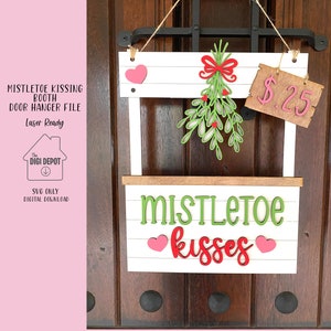 Christmas Door Hanger SVG, Glowforge File, Mistletoe Kissing Booth, Laser Ready Cut File