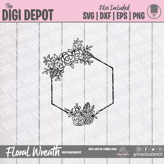 Flower Frame SVG, Flower Wreath SVG, Wreath SVG, Glowforge Cut File, Hexagon Wreath Svg, Cricut Cut Files, Silhouette Cut Files,