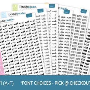 May include: Six sheets of white paper with black text that reads "work" repeated multiple times in different fonts. The sheets are labelled with the letters A through F. The text "FW1 (A-F) *FONT CHOICES - PICK @ CHECKOUT" is at the bottom of the image.