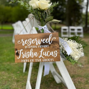 In Loving Memory Wedding Reserved Sign - Rustic Wedding Sign - In Loving Memory of Mom - In Loving Memory of Dad - Memorial Seat Sign