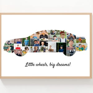 May include: A framed print featuring a car silhouette composed of multiple small photos of children. The text "Little wheels, big dreams!" is written in cursive below the car image. The frame is a light brown color.