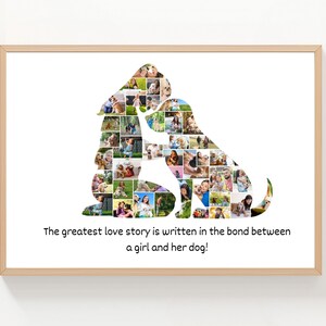 Könnte beinhalten: Gerahmter Druck mit einer Hunde- und Mädchensilhouette, die aus mehreren Fotos besteht. Der Druck befindet sich in einem hellen Holzrahmen und enthält den Text: "Die größte Liebesgeschichte wird in der Bindung zwischen einem Mädchen und seinem Hund geschrieben!"