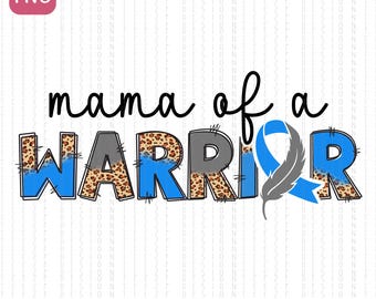 Mama of a Warrior Diabetes Awareness PNG, Diabetes Awareness Mom Sublimation PNG, Blue Ribbon Diabetes Png, Type 1 Diabetes Mom Warrior PNG
