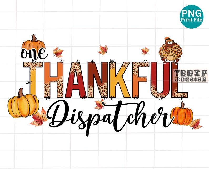 Dispatcher One Thankful Turkey PNG Bundle Fall Leopard Sublimation ...