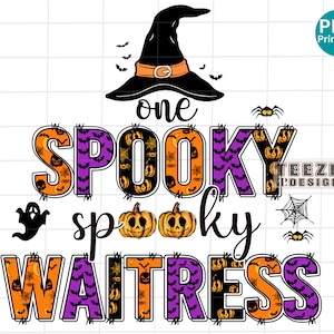 One Spooky Waitress PNG, Waitress Halloween PNG, Waitress life Spooky Sublimation, Halloween witch hat PNG, Spooky pumkin shirt Png