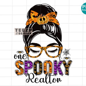 One Spooky Realtor PNG, Realtor Halloween PNG, Realtor life Spooky Sublimation, Halloween Messy bun PNG, Spooky hair bun shirt Png