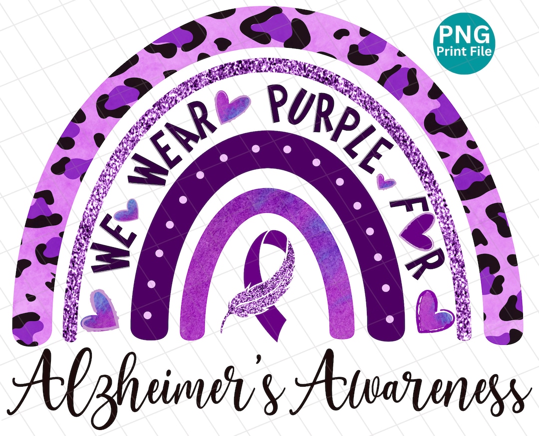 Alzheimer's Awareness PNG We Wear Purple for PNG Alzheimer's Awareness ...