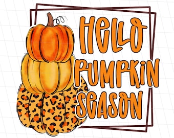 Hello Pumpkin Season PNG, Pumpkin Fall Shirt Design PNG, Hello Pumpkin Leopard Sublimation, Halloween Pumpkin Season PNG