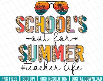 Lehrer Leben Schule ist aus für Sommer Png Sublimation Design Digitaler Download PNG Instant DIGITAL NUR, Retro Sommer Lehrer Sublimation Png