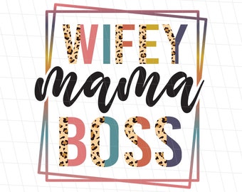 Wifey Mama Boss Png Image, Wifey Mama Boss Half Leopard Png, Half Cheetah Wifey Mama Boss Png, Leopard Mama Sublimation