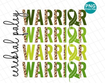 May include: Green and brown graphic design with the word "Warrior" repeated four times. The graphic includes a green ribbon and a green feather. The text "cerebral palsy" is written vertically on the left side of the design.