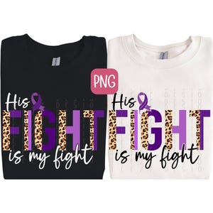 His Fight Is My Fight Epilepsy PNG, Purple Ribbon Sublimation Design, Support Purple Ribbon Inspirational Art, Cause Digital Download