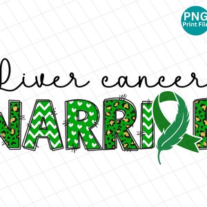 Liver Cancer Warrior doodle letter PNG, Liver Cancer Awareness Leopard PNG, Liver Cancer Cheetah Sublimation, Green Ribbon Shirt PNG