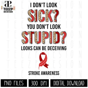 Beroerte Ik zie er niet ziek uit Je ziet er niet stom uit PNG, Beroertebewustzijn Leopard PNG, Beroertebewustzijn Cheetah Sublimatie Red Ribbon Stroke PNG