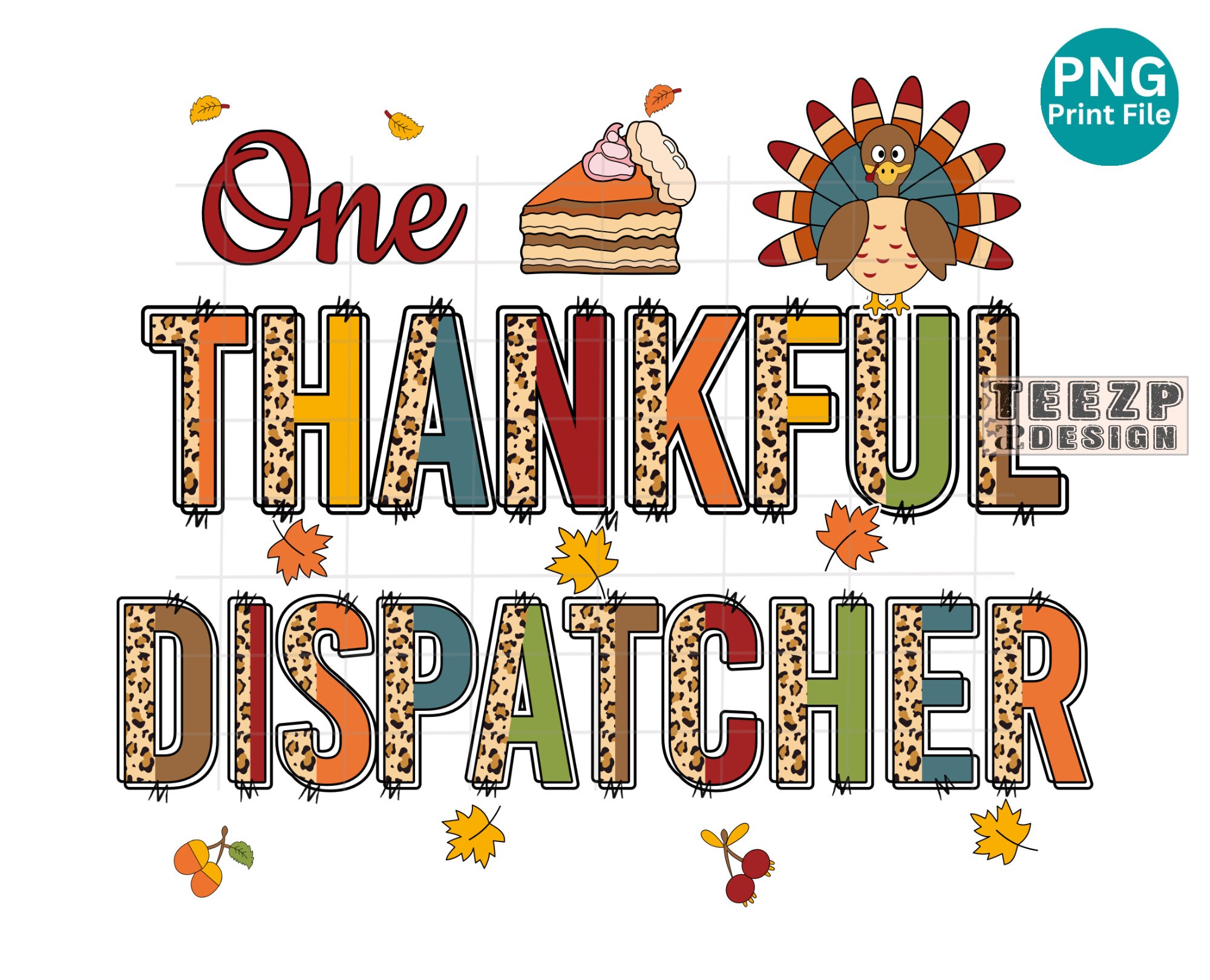 Dispatcher One Thankful Turkey PNG Bundle Fall Leopard Sublimation ...