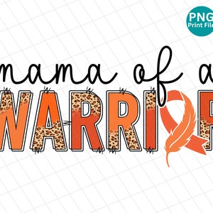 Multiple Sclerosis Mama of a Warrior PNG, MS fighter awareness Leopard PNG, Multiple Sclerosis Cheetah Sublimation, Ms Orange Ribbon Png