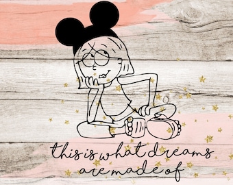Lizzie McGuire SVG | Disney SVG | What Dreams Are Made Of SVG | Disneyland File | Disney Cut File