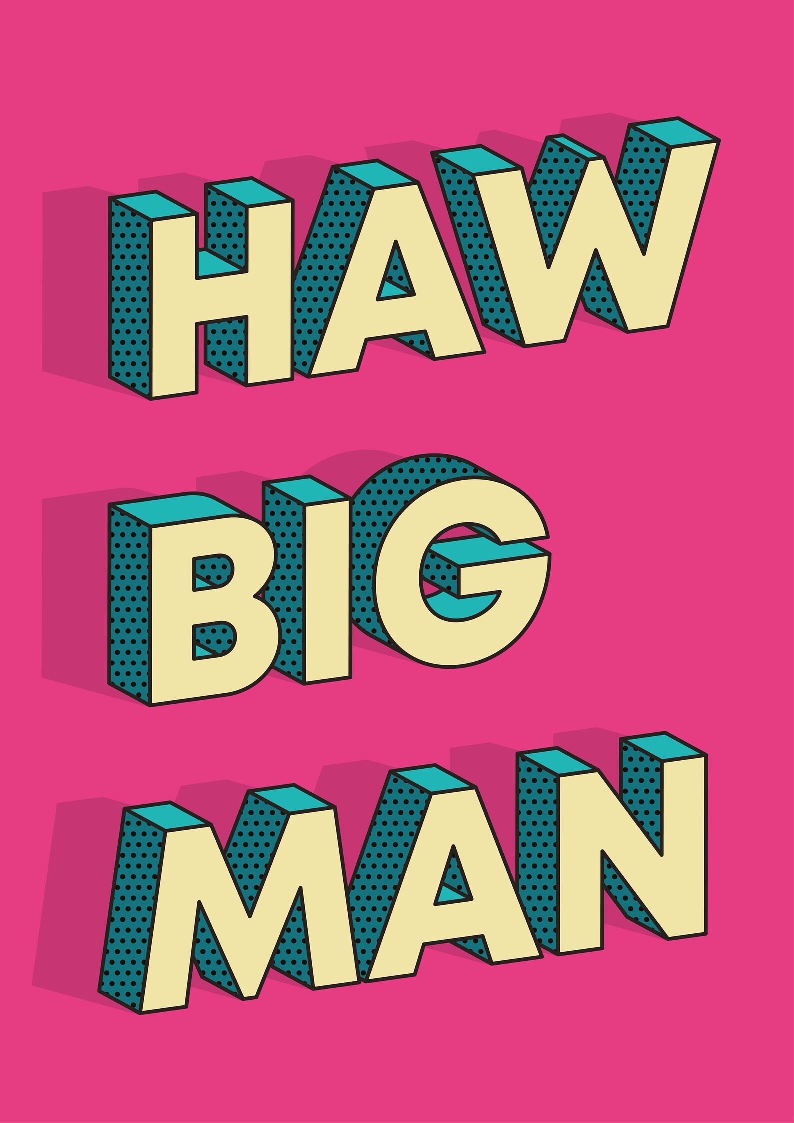 Haw Big Man PRINT Glasgow Slang Humour Sizes A4 & A3. Funny Etsy