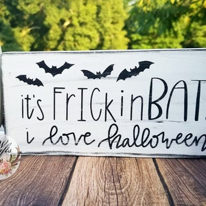 Its Frickin Bats I Love Halloween Sign, Wood sign, block sign farmhouse decor, distressed, decor, tiered tray