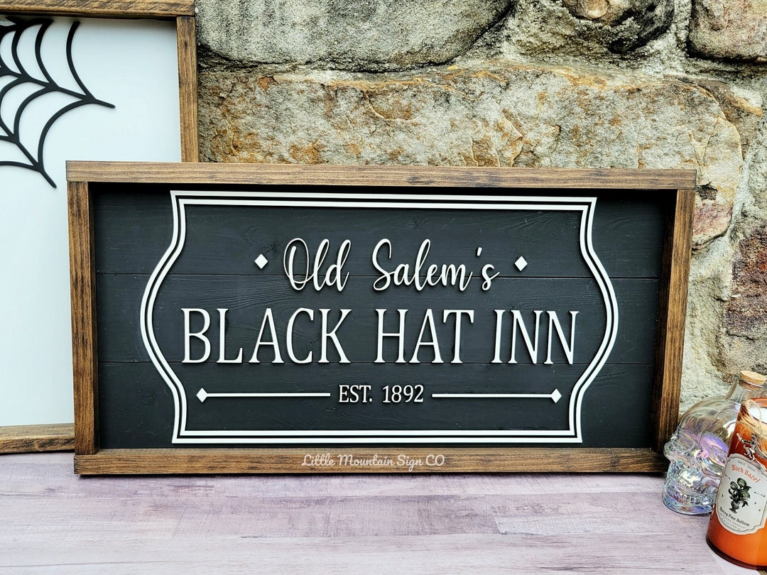 3D Old Salems Black Hat Inn Sign, Farmhouse Wood Sign , Halloween Sign
