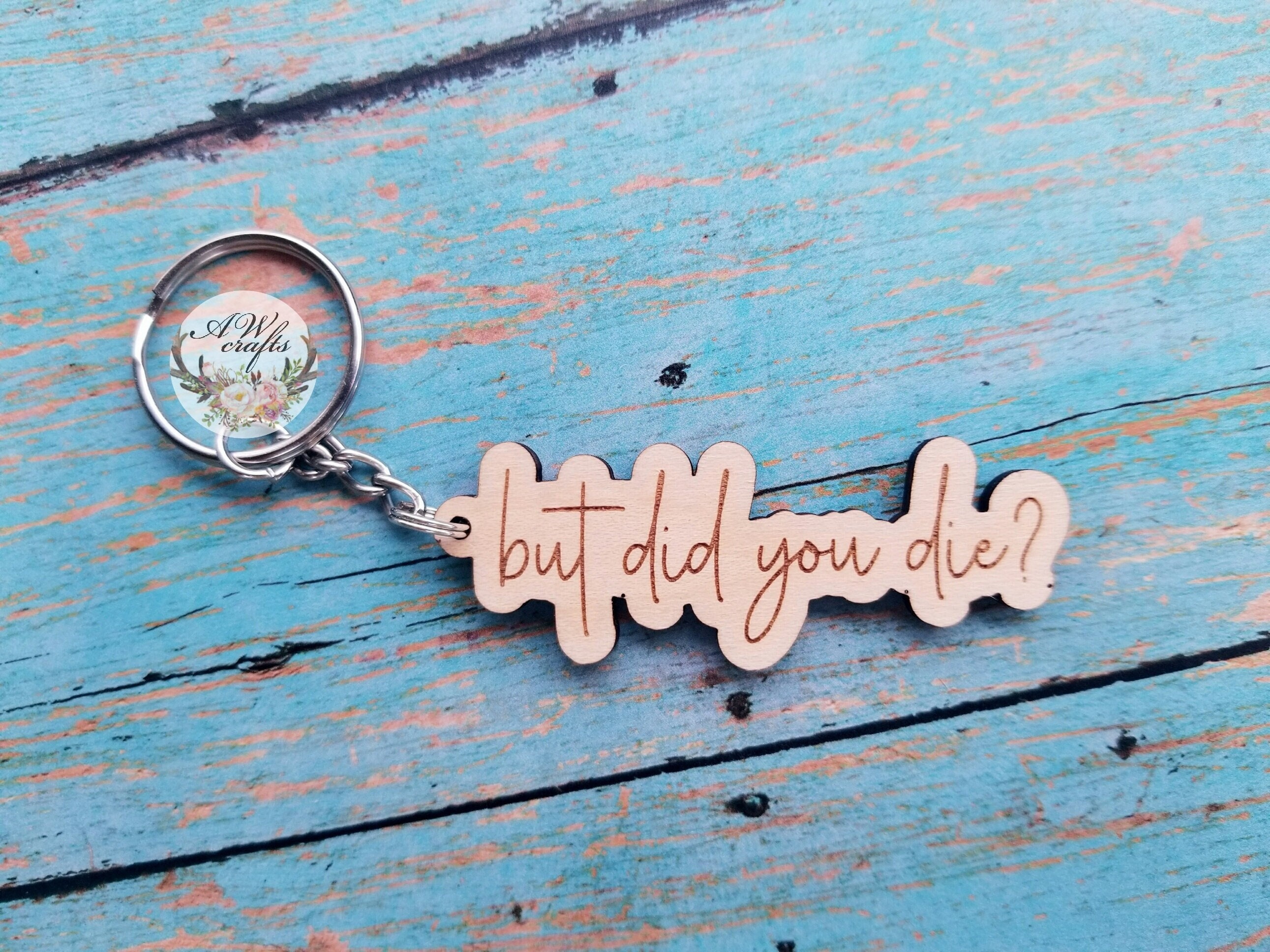 Funny Quote Key Ring 