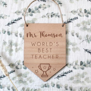 Personalised Classroom Teacher Gift Wooden Flag Teacher Pennant Flag Teacher Gift Decor Scandi Decor World's Best Teacher Beech