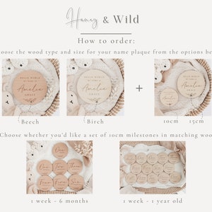 May include: A guide on how to order a personalised wooden name plaque and milestone set. The image shows two different wood types, beech and birch, and two sizes, 10cm and 15cm. The milestone set includes discs for each week and month from 1 week to 1 year old.