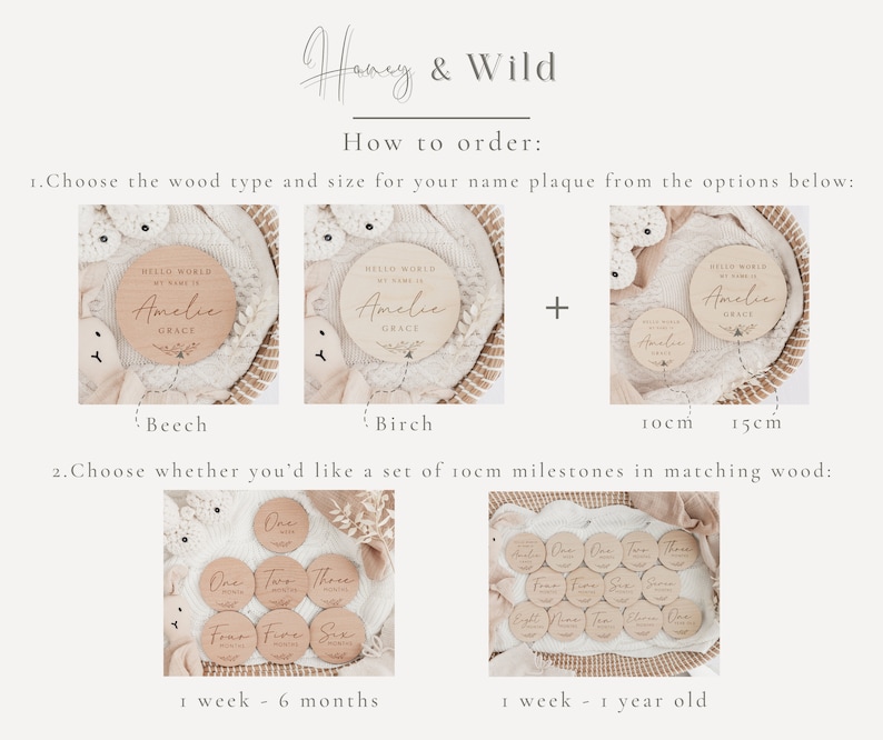 May include: A guide on how to order a personalised wooden name plaque and milestone set. The image shows two different wood types, beech and birch, and two sizes, 10cm and 15cm. The milestone set includes discs for each week and month from 1 week to 1 year old.