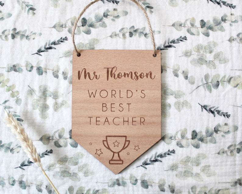 Personalised Classroom Teacher Gift Wooden Flag Teacher Pennant Flag Teacher Gift Decor Scandi Decor World's Best Teacher Beech