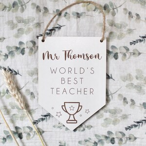 Personalised Classroom Teacher Gift Wooden Flag Teacher Pennant Flag Teacher Gift Decor Scandi Decor World's Best Teacher White