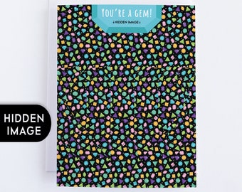 You're a Gem Greeting Card, Hidden Image