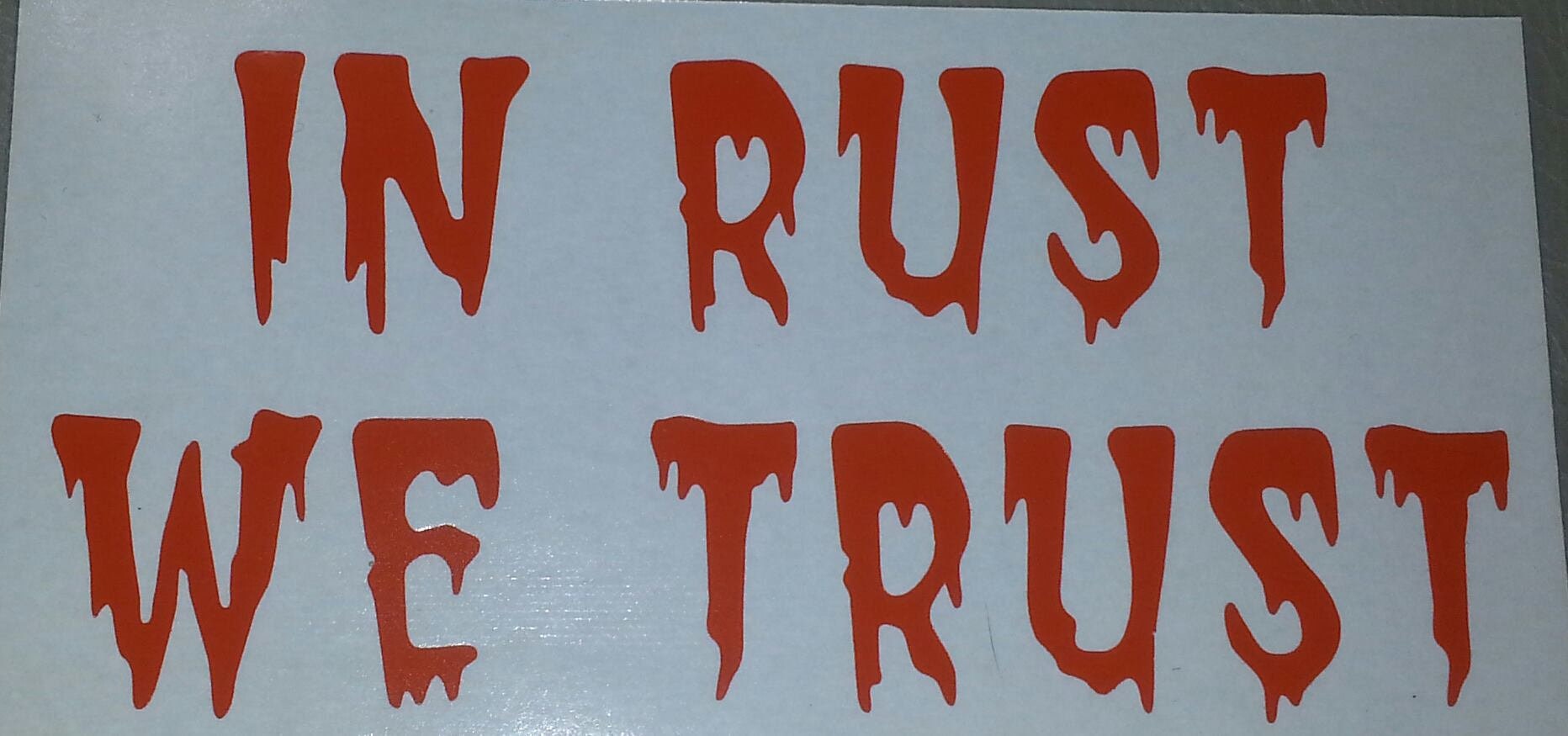 In Rust we Trust Sticker Etsy